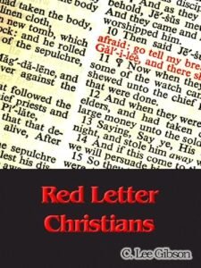 Red Letter Christians by C. Lee Gibson